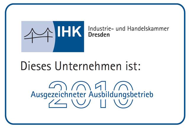 IHK Dresden Ausgezeichneter Ausbildungsbetrieb 2010